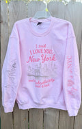 I Love You New York sweatshirt
