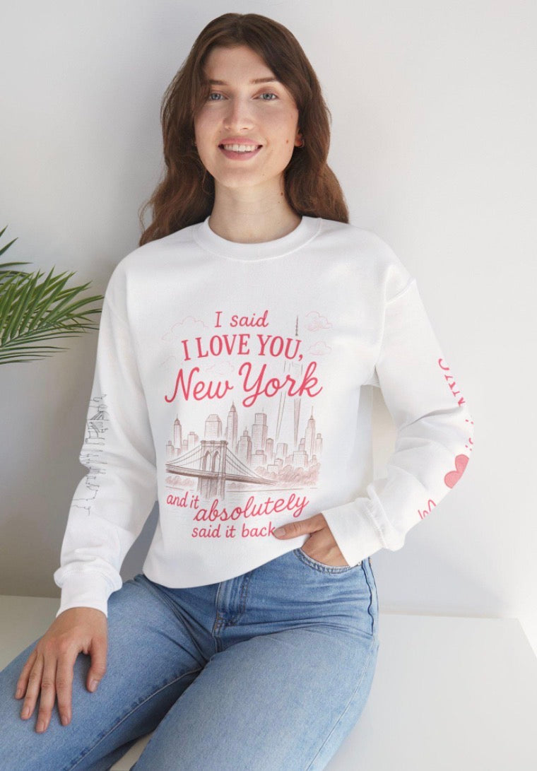 I Love You New York sweatshirt