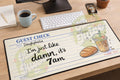 Im just like damn its 7am desk mat